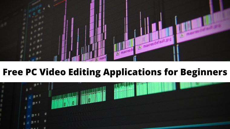 20 Best Free PC Video Editing Applications for Beginners