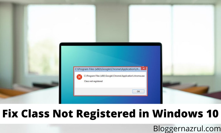 8 Ways to Fix Class Not Registered in Windows 10