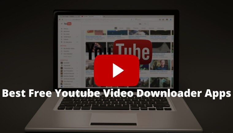 20+ Best Free Youtube Video Downloader Apps