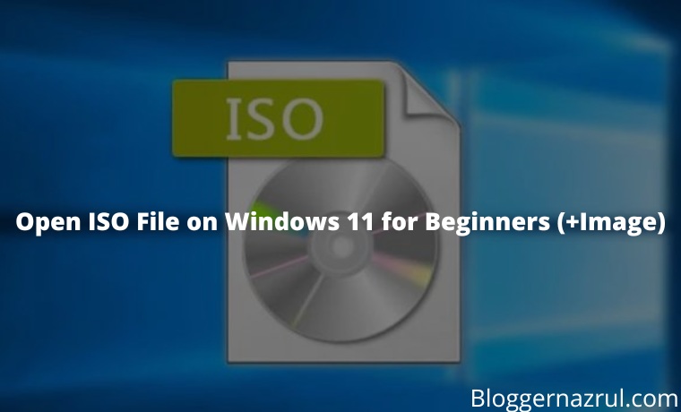 3 Ways to Open ISO File on Windows 11 for Beginners (+Image)