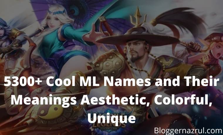 5300+ Cool ML Names and Their Meanings Aesthetic, Colorful, Unique