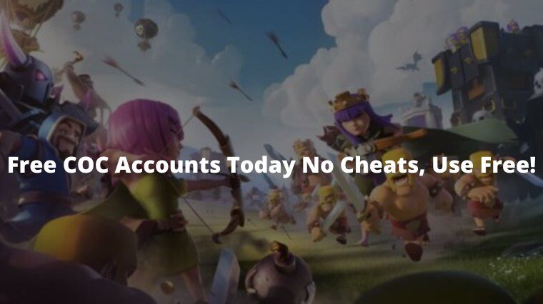 999+ Free COC Accounts Today No Cheats, Use Free!