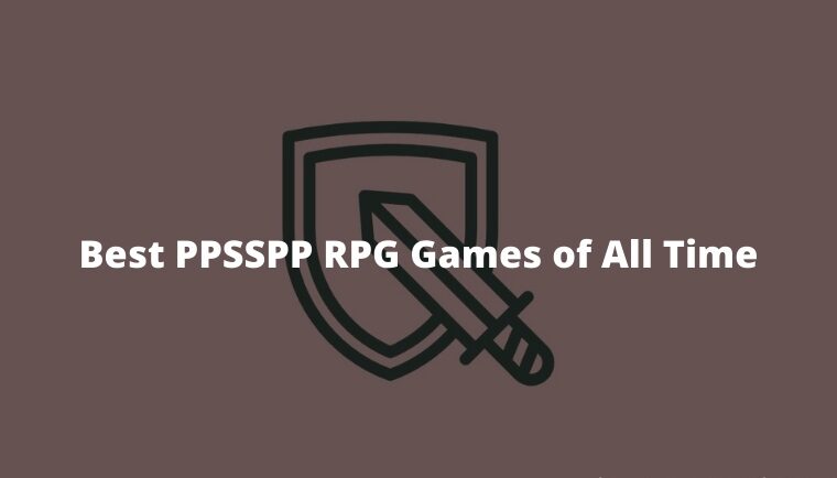 13+ Best PPSSPP RPG Games for Android & PC