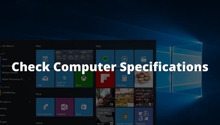 8 Easy Ways to Check Computer Specifications