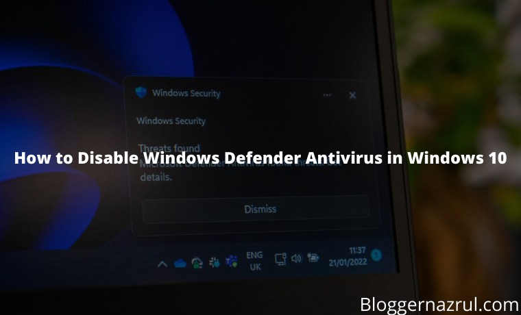 How to Disable Windows Defender Antivirus in Windows 10