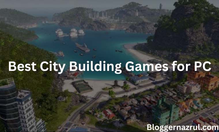 6 Best City Building Games for PC and Laptop