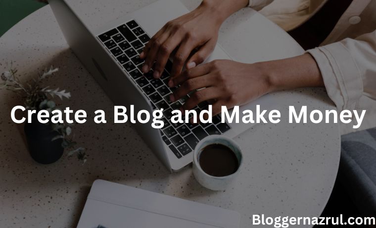 How to Create a Blog [and Make Money] Free Guide