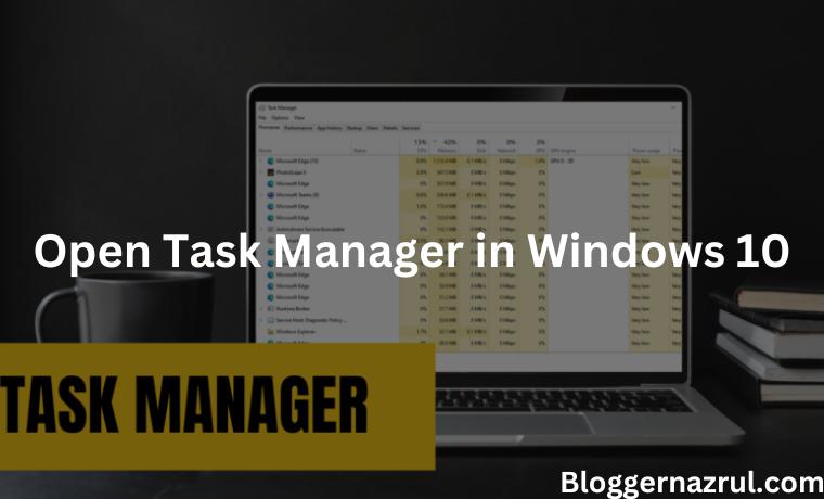 How to Easily Open Task Manager in Windows 10