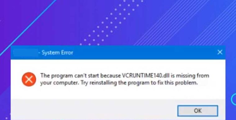 3 Easy Ways to Fix VCRuntime140.DLL Is Missing Windows