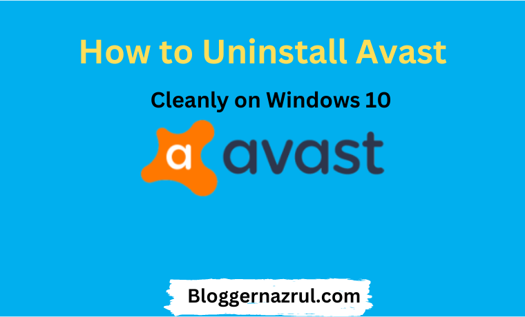 4 Ways to Uninstall Avast Cleanly on Windows 10